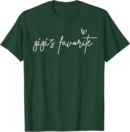 Funny Gigis Favorite Son Daughter I'm Gigi's Favorite Humor T-Shirt - T-Shirt | Forest