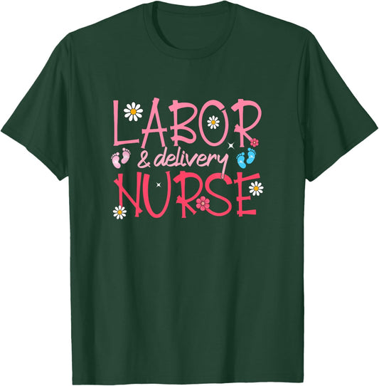 Funny Labor and Delivery Nurse Labor delivery Nurse LD Nurse T-Shirt - T-Shirt | Forest