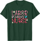 Funny Labor and Delivery Nurse Labor delivery Nurse LD Nurse T-Shirt - T-Shirt | Forest