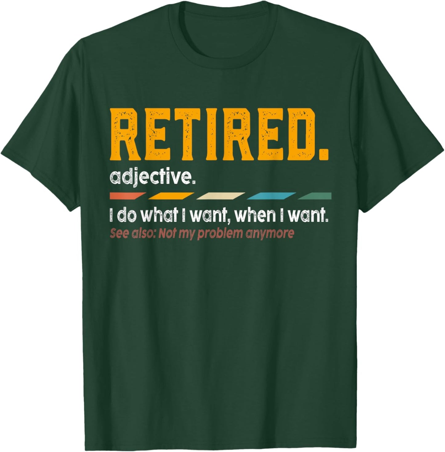 Retired Definition Retirement Definition Men T-Shirt - T-Shirt | Forest
