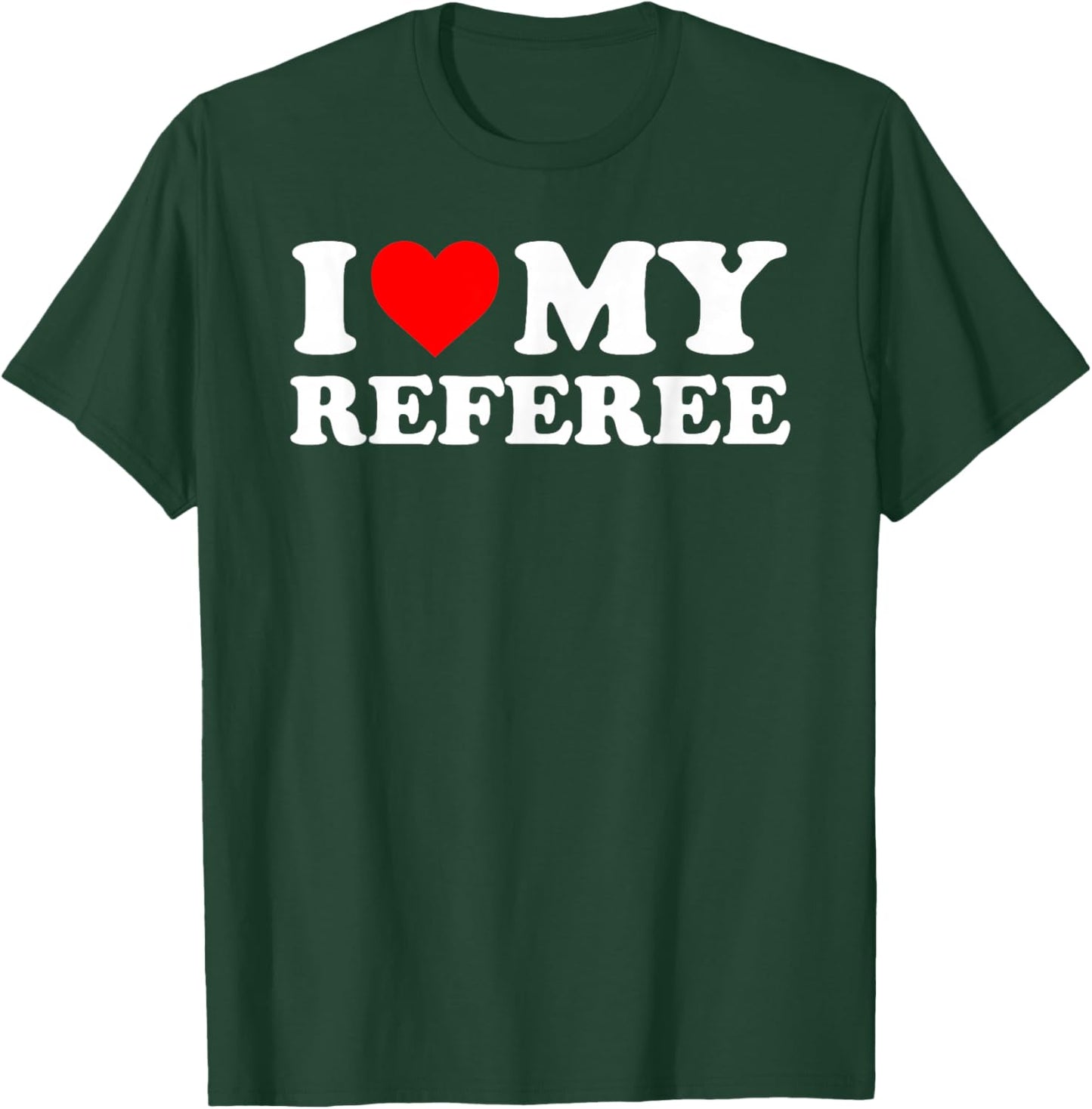 I Love My Referee - Red Heart T-Shirt - T-Shirt | Forest
