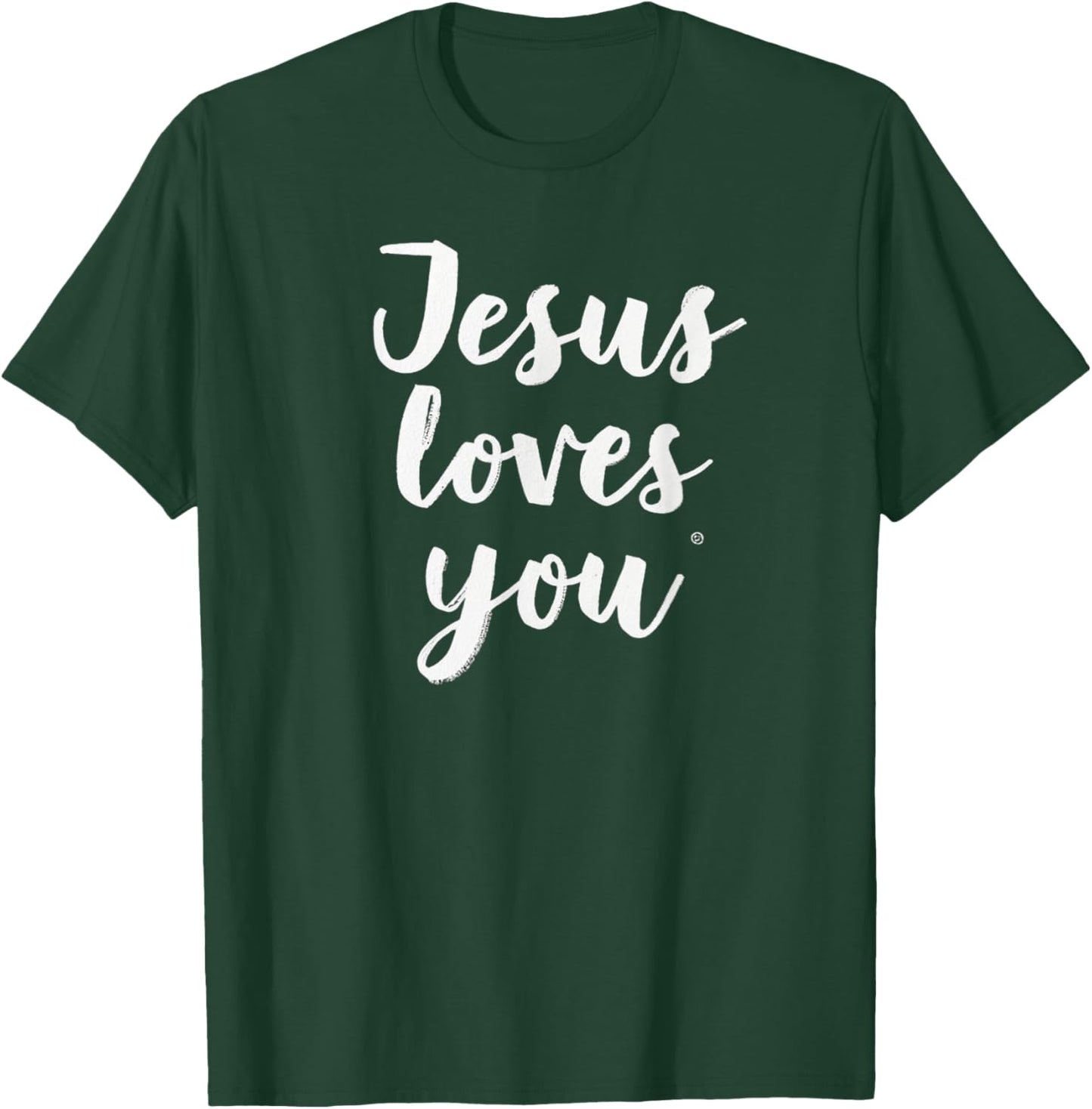 Jesus Loves You T-Shirt - T-Shirt | Forest