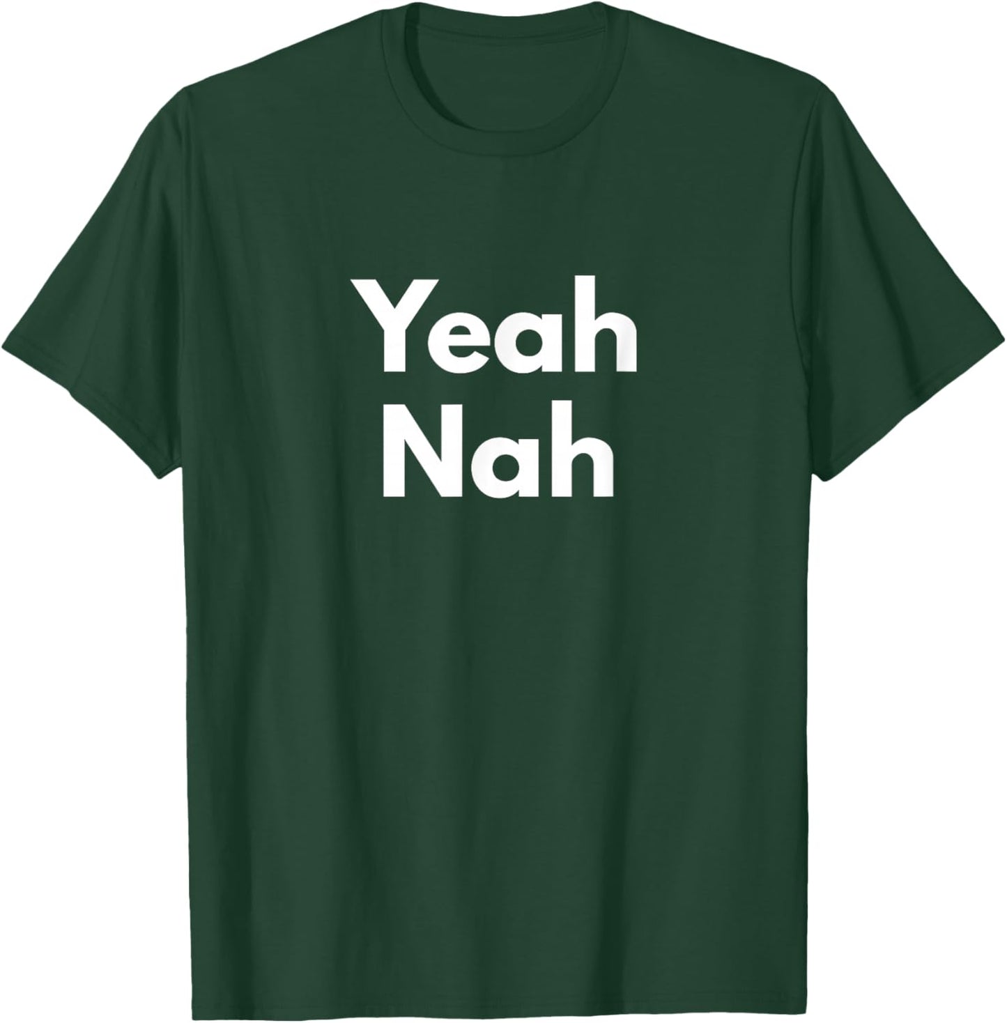 Yeah Nah Funny Australian Slang T-Shirt - T-Shirt | Forest