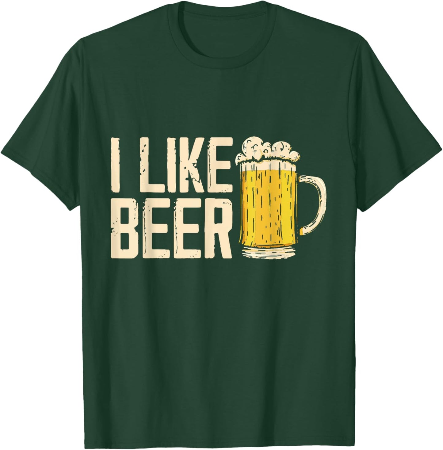 I Like Beer Drink Lover Beers Drinking Beer T-Shirt - T-Shirt | Forest