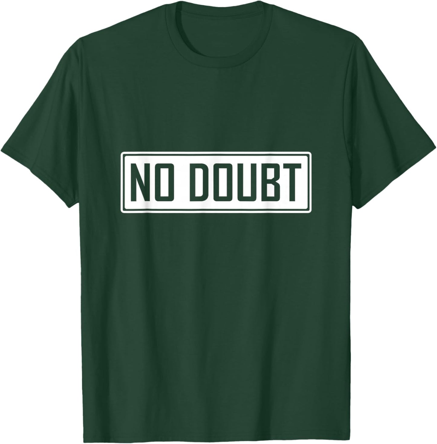 No Doubt Slang Meme Shirt Funny Teen Humor Saying T-Shirt - T-Shirt | Forest