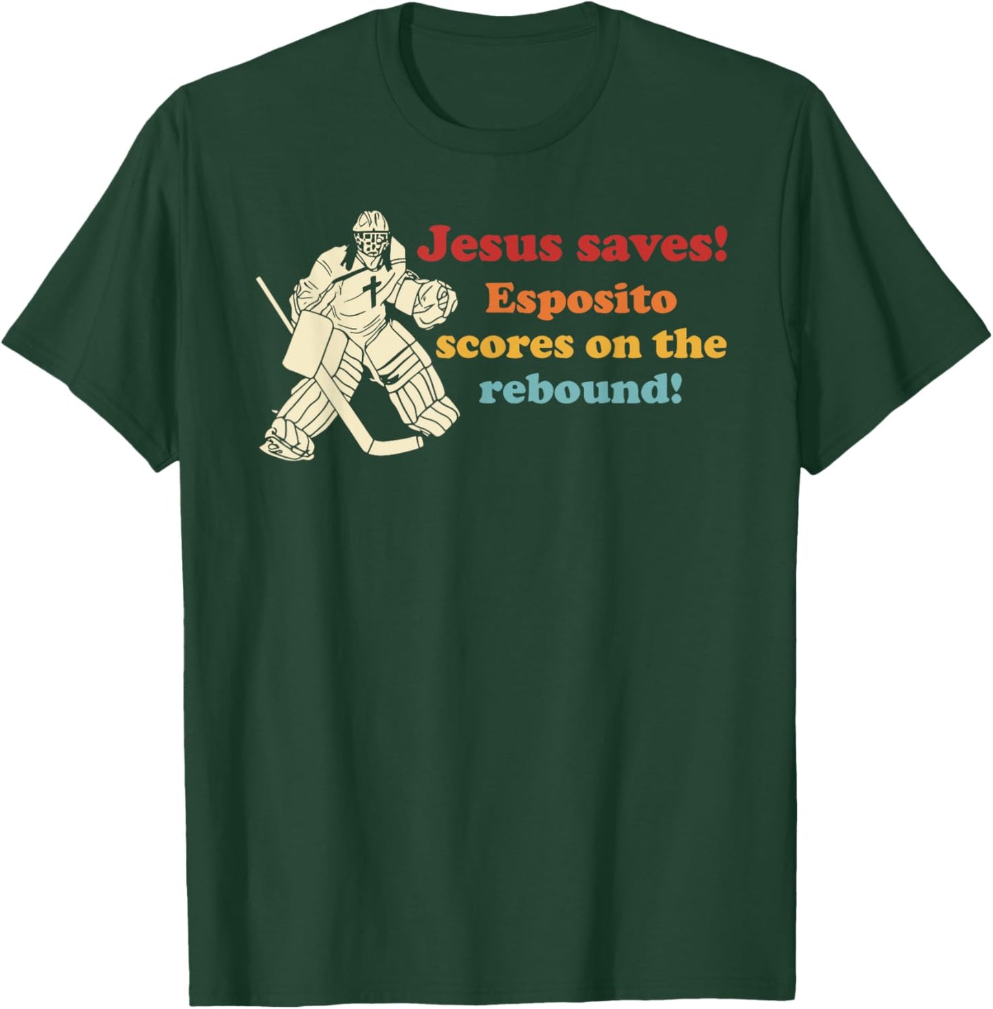 Jesus Saves Esposito Scores On The Rebound T-Shirt - T-Shirt | Forest