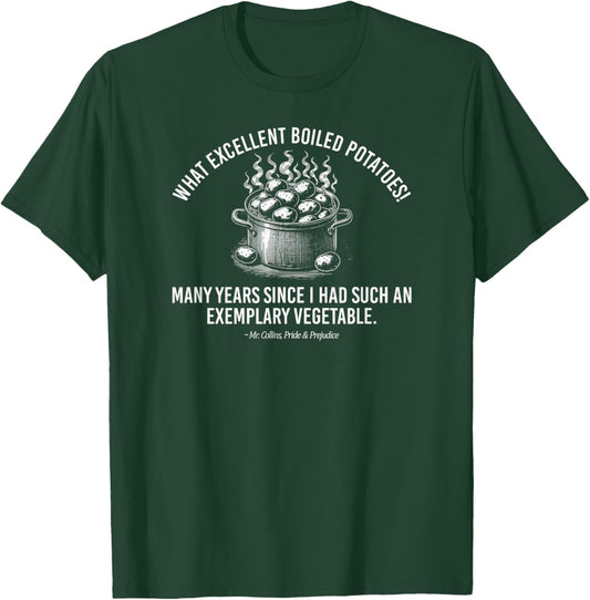 Exemplary Vegetable Quote Mr. Collins Pride & Prejudice T-Shirt - T-Shirt | Forest