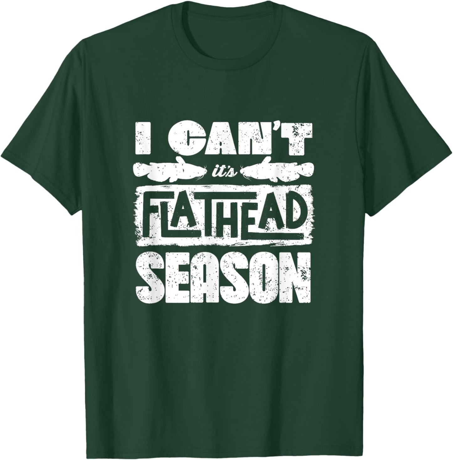 Flathead Catfish Catfish Hunter Catfishing Flathead Season T-Shirt - T-Shirt | Forest