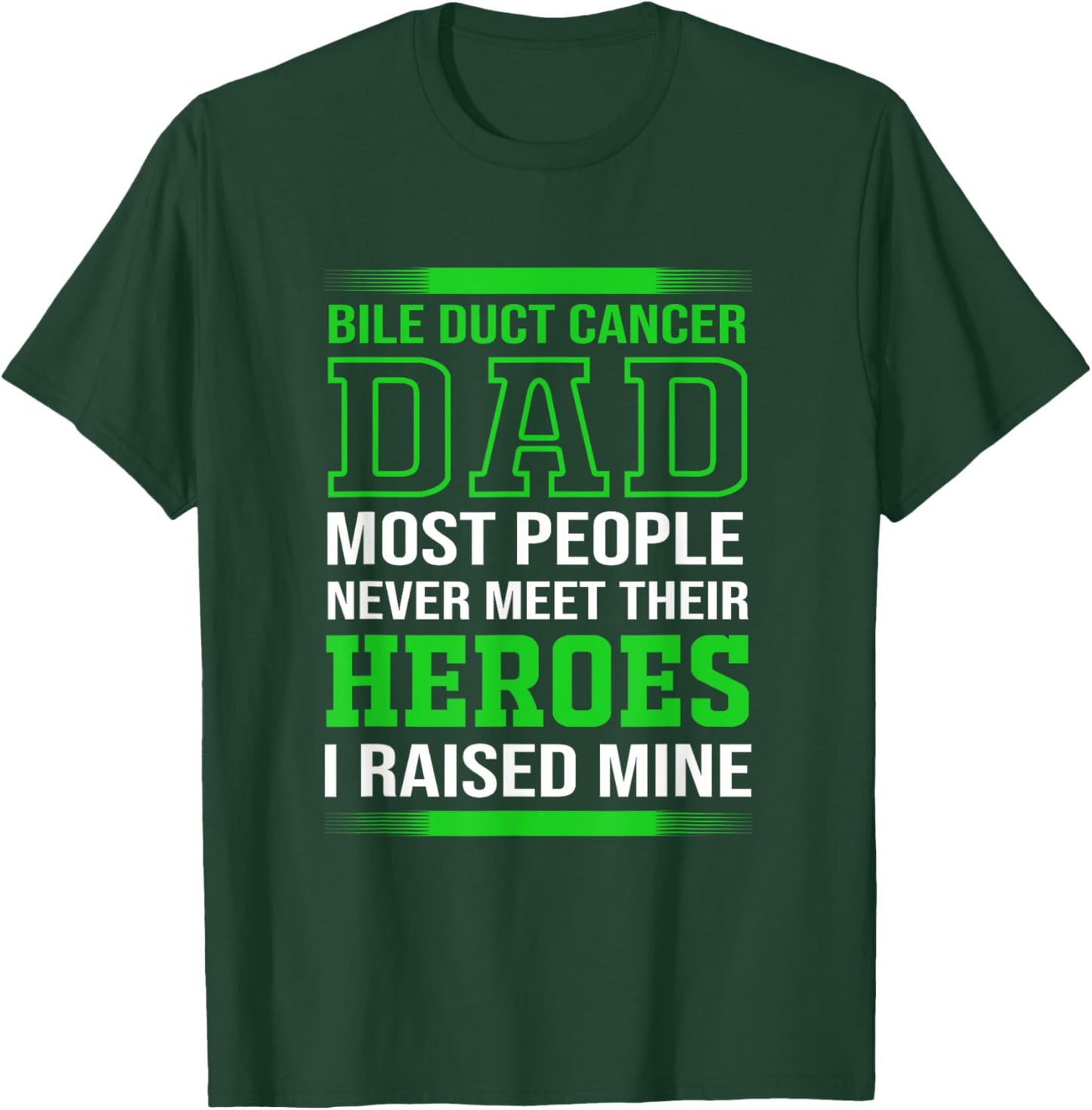 Cholangiocarcinoma Awareness Bile Duct Cancer Dad T-Shirt - T-Shirt | Forest