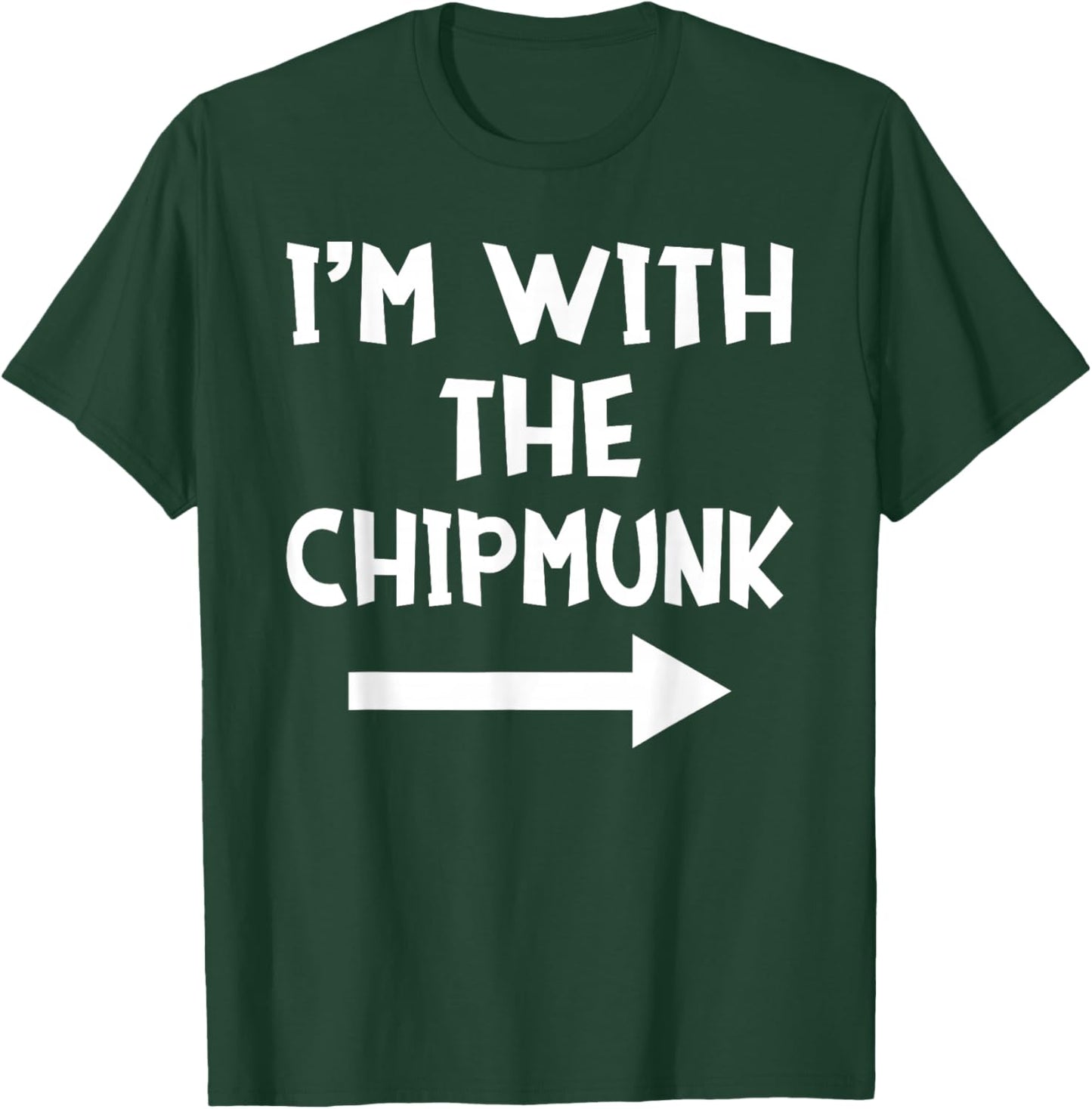 I'm With The Chipmunk Matching Couple Halloween Costume T-Shirt - T-Shirt | Forest