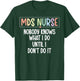 MDS Nurse Funny MDS Nursing MDS Nurse Appreciation T-Shirt - T-Shirt | Forest