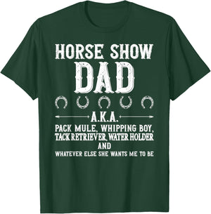 Horse Show Dad Definition Equestrian Dad Horse Show Father T-Shirt - T-Shirt | Forest