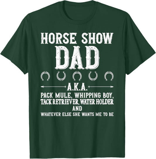 Horse Show Dad Definition Equestrian Dad Horse Show Father T-Shirt - T-Shirt | Forest