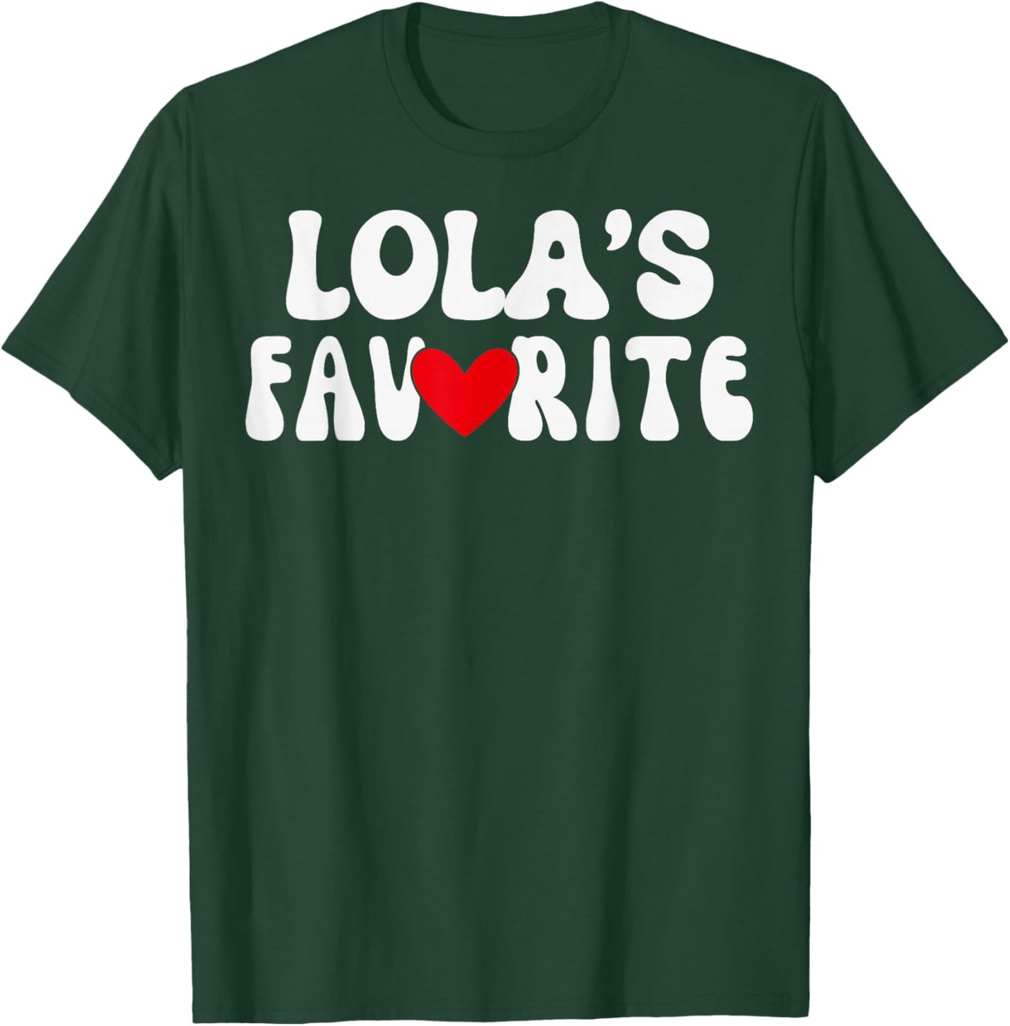 LOLA’S Favorite Funny Grandparent Grandchild Vintage Humor T-Shirt - T-Shirt | Forest