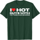 I Love Hot Guys with Tattoos and Beards Mom Wife Girlfriend T-Shirt - T-Shirt | Forest