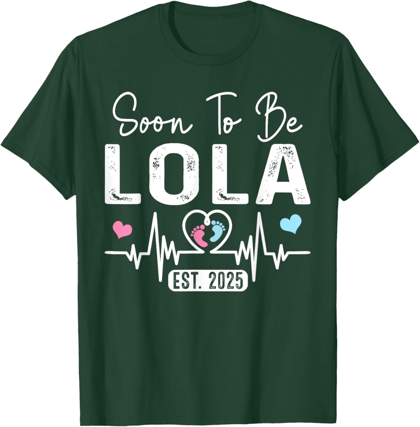 Vintage Soon To Be Lola Est. 2025 New Lola T-Shirt - T-Shirt | Forest