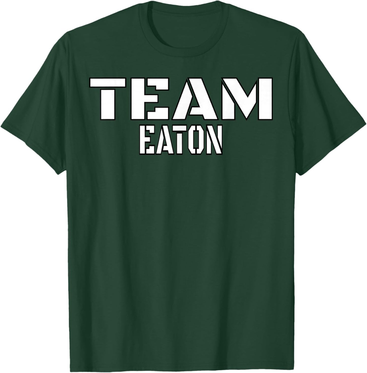 Team Eaton Unique Personalized Matching Family T-Shirt - T-Shirt | Forest