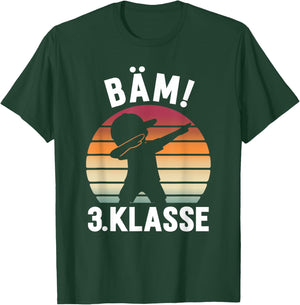 Bäm 3. Klasse Start Dritte Klasse 2025 2026 T-Shirt - T-Shirt | Forest