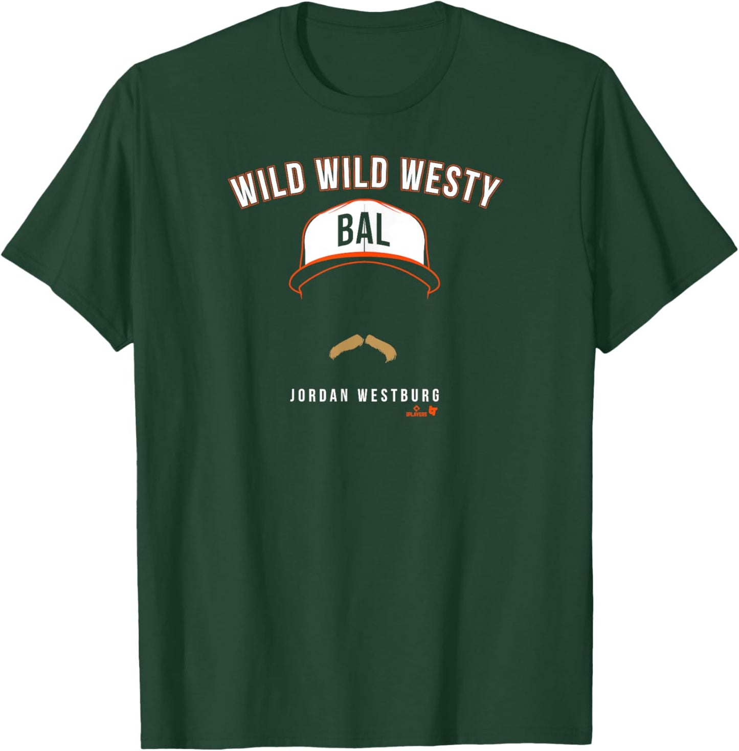 Jordan Westburg - Wild Wild Westy - Baltimore Baseball T-Shirt - T-Shirt | Forest
