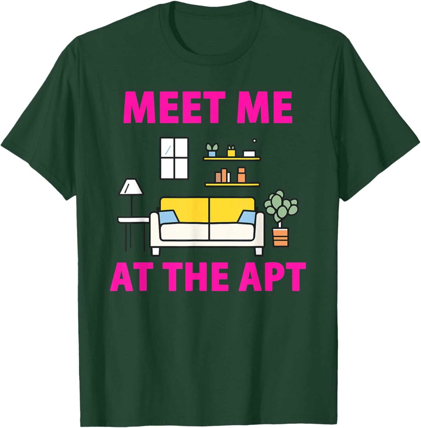 Pink Cozy Vibes - Meet Me at the Apt T-Shirt - T-Shirt | Forest