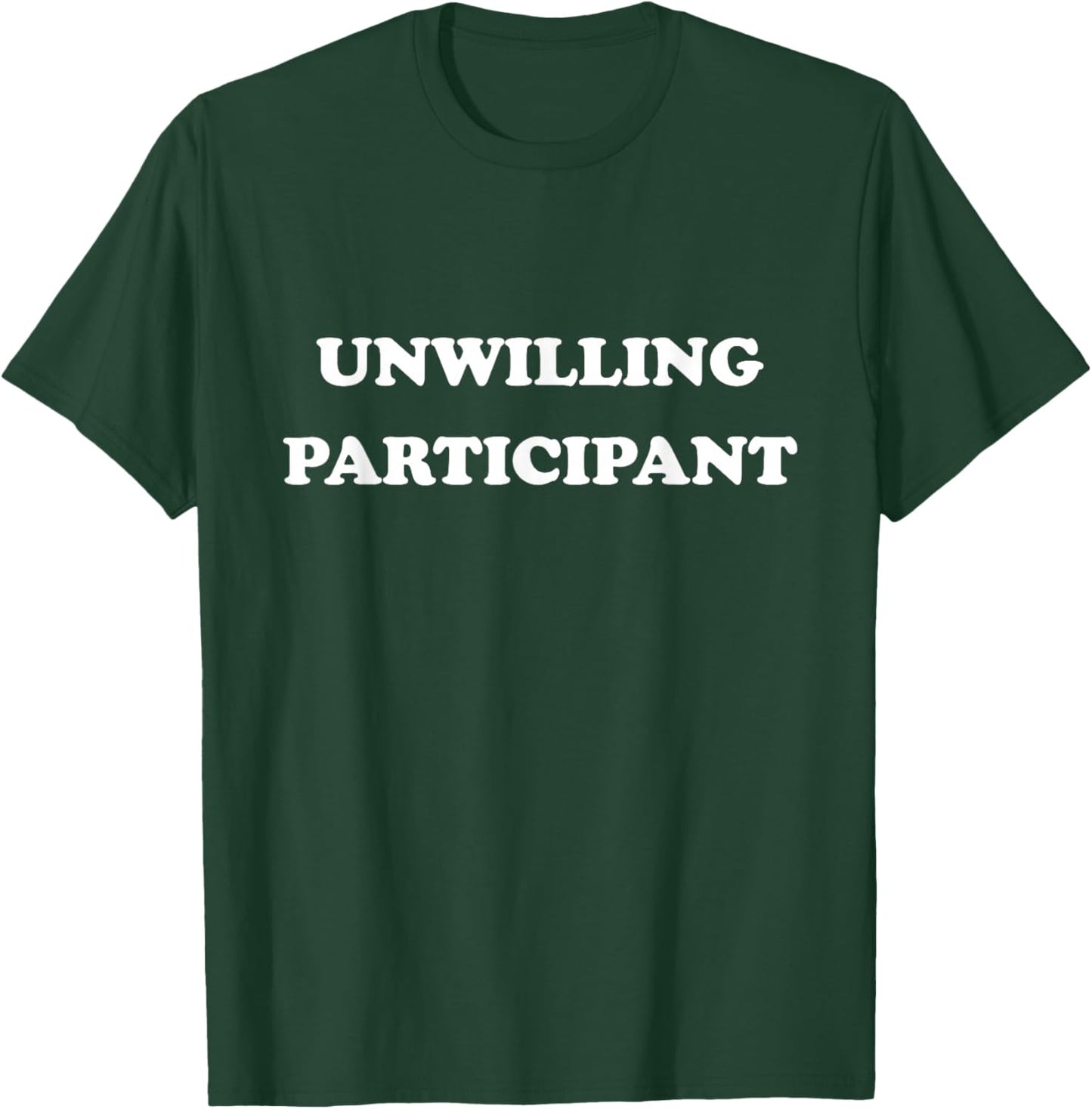 Unwilling Participant Retro T-Shirt - T-Shirt | Forest