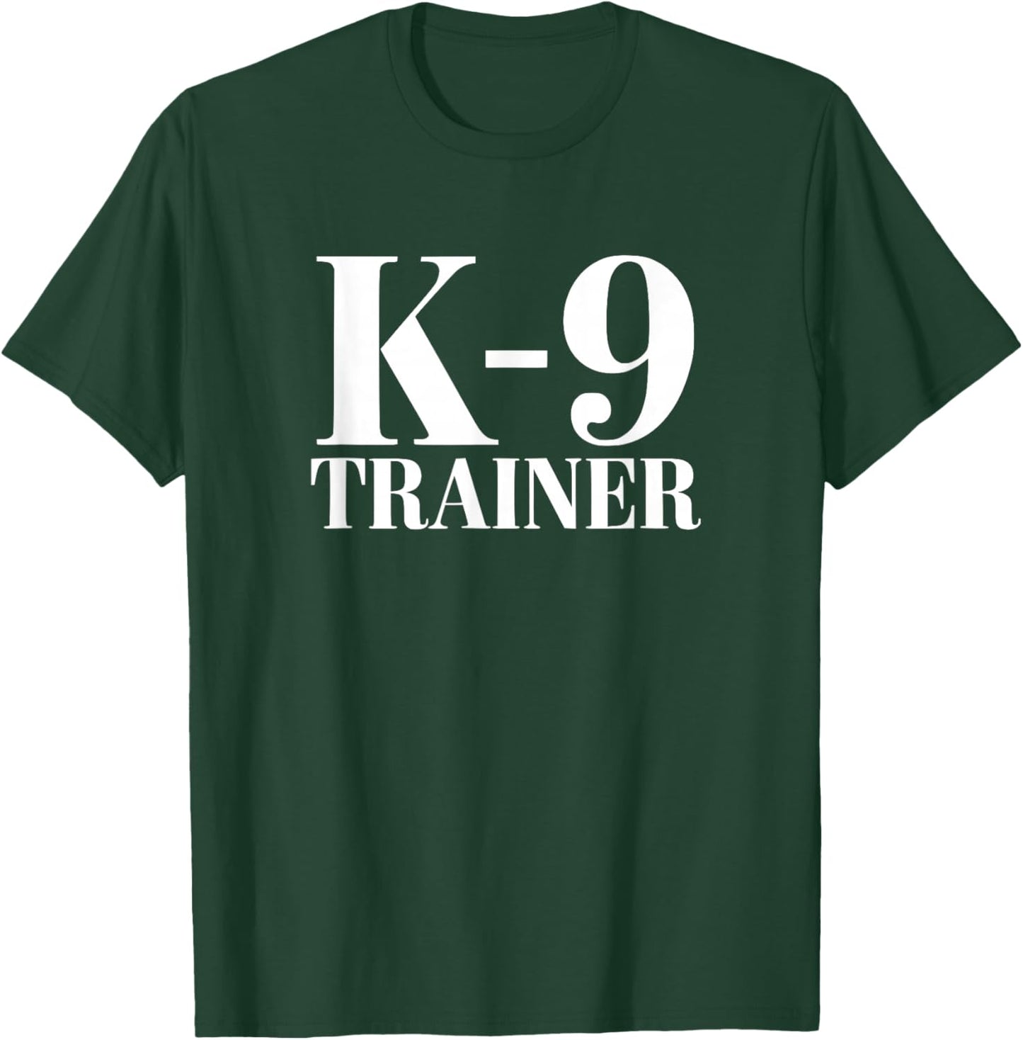 Dog Training K9 Trainer T-Shirt - T-Shirt | Forest