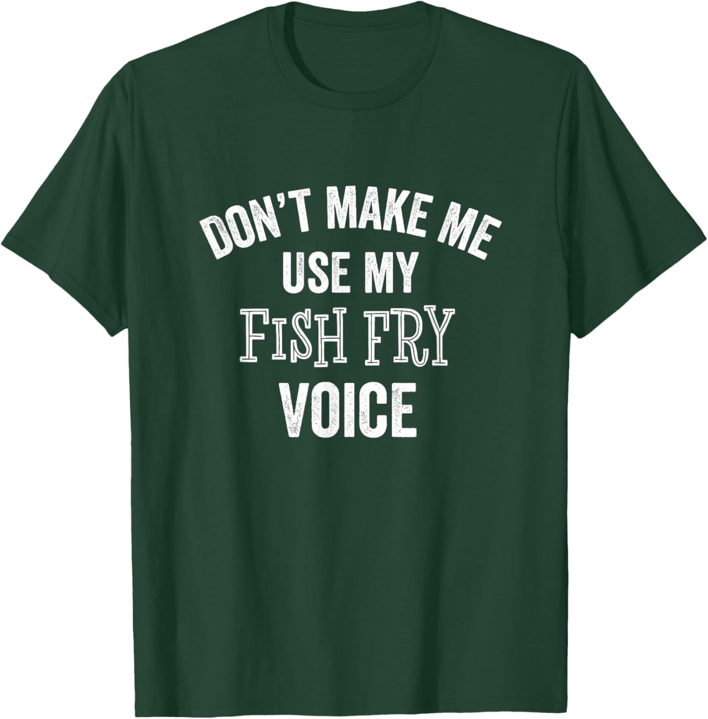 Funny Fish Fry Voice Lent Fried Food Catholic Gift T-Shirt - T-Shirt | Forest