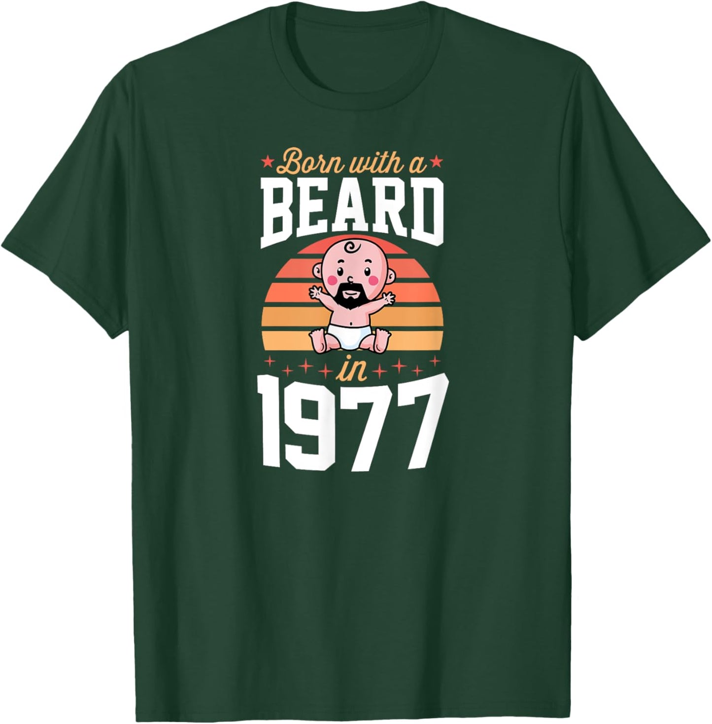 Born With A Beard In 1977 Retro Birthday Party For Beard Dad T-Shirt - T-Shirt | Forest