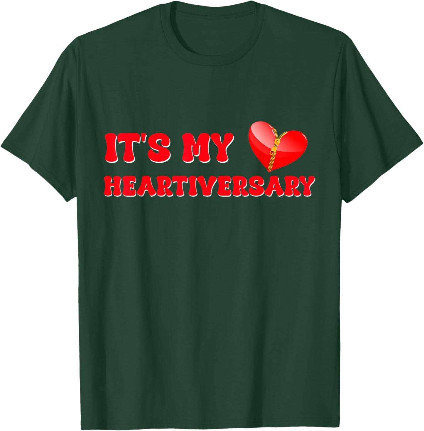 It's My Heartiversary CHD Awareness Hearts diseases Surgery T-Shirt - T-Shirt | Forest