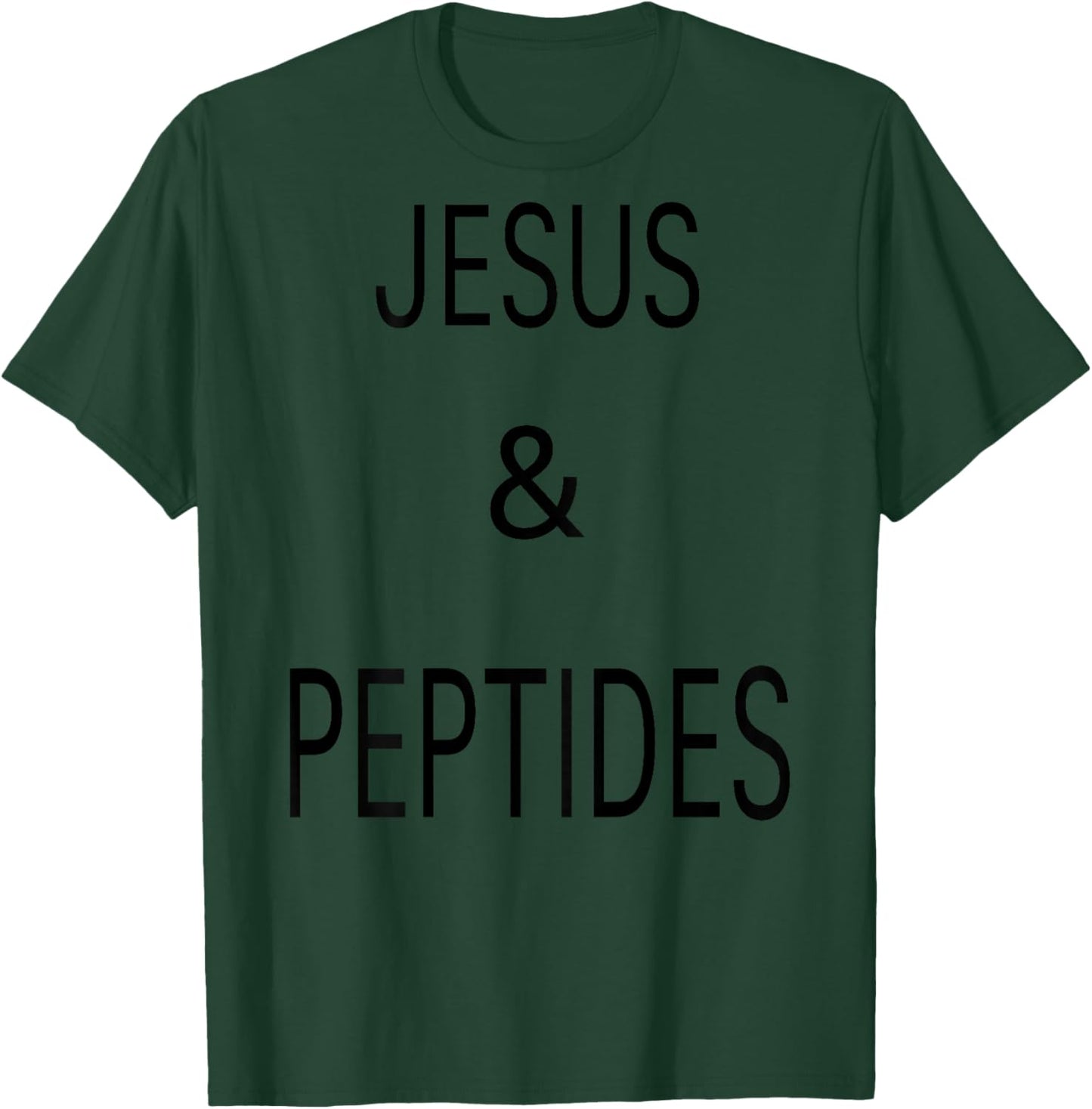 Jesus & PEPTIDES T-Shirt - T-Shirt | Forest