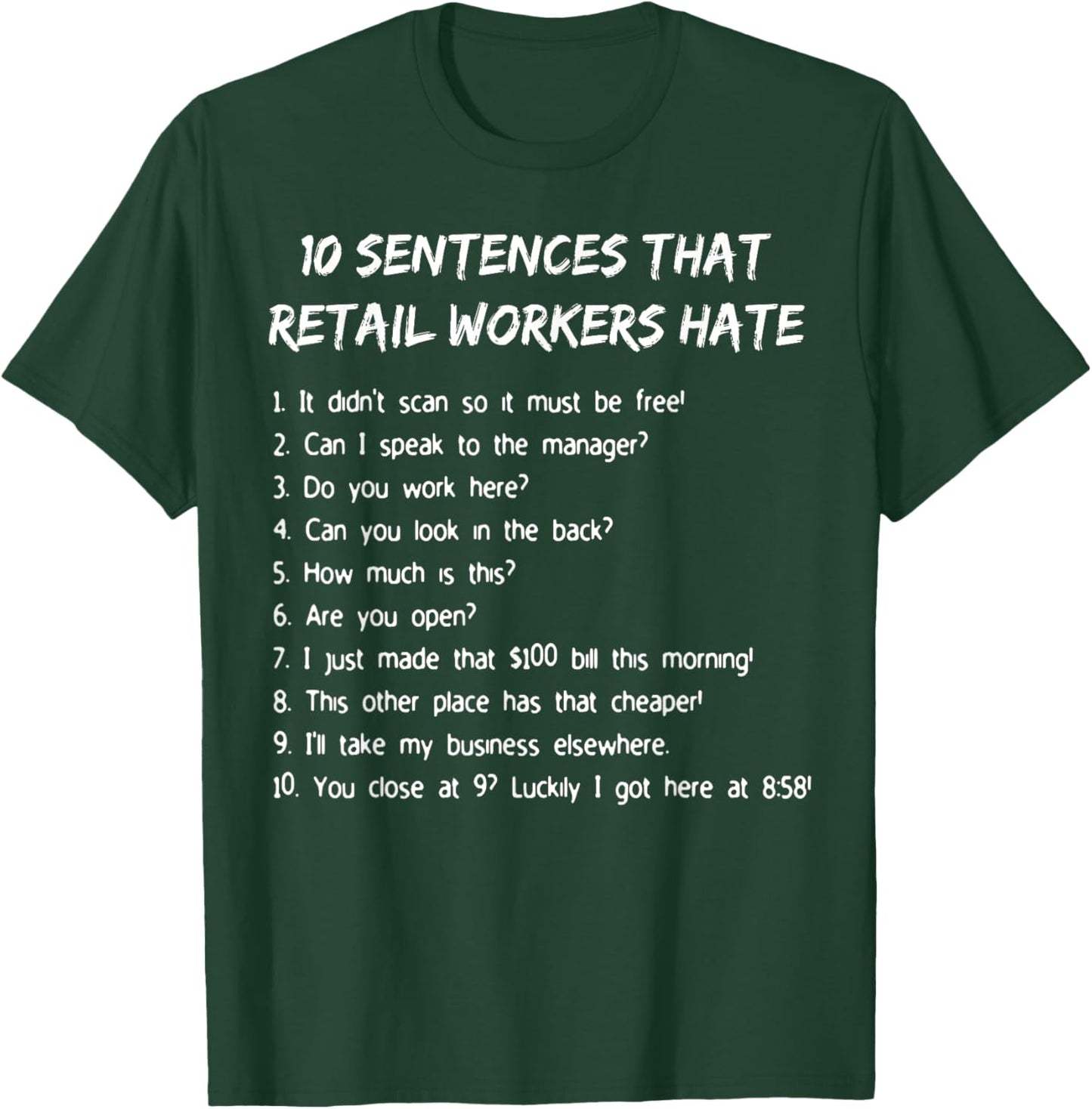 10 Sentences That Retail Workers Hate T-Shirt - T-Shirt | Forest