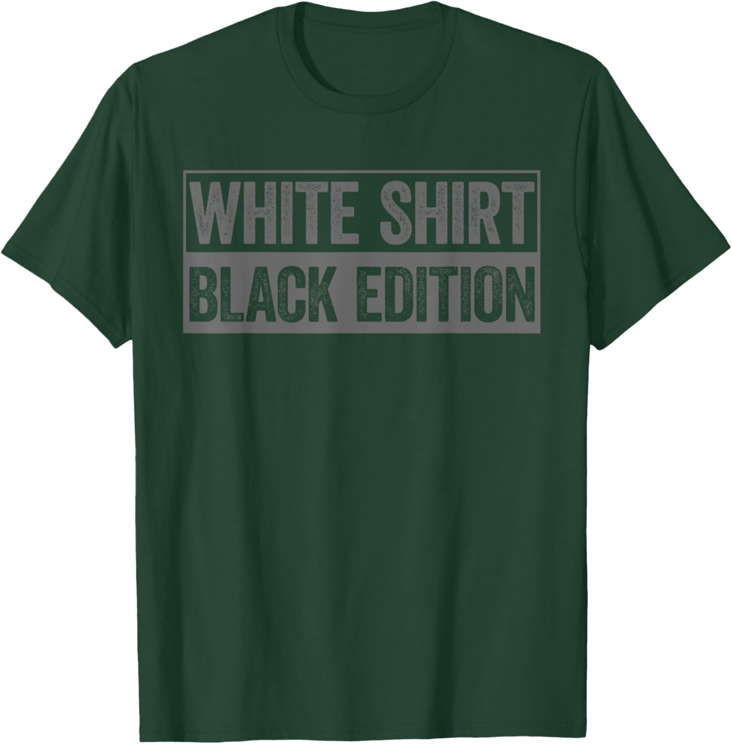 Funny Sarcastic White Shirt Black Edition T-Shirt - T-Shirt | Forest