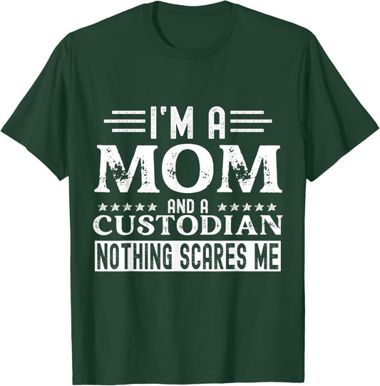 School Custodian Shirts Funny I Am A Mom and A Custodian T-Shirt - T-Shirt | Forest