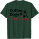 Coffee Dogs & Crime Shows Funny Coffee Dogs Lover T-Shirt - T-Shirt | Forest