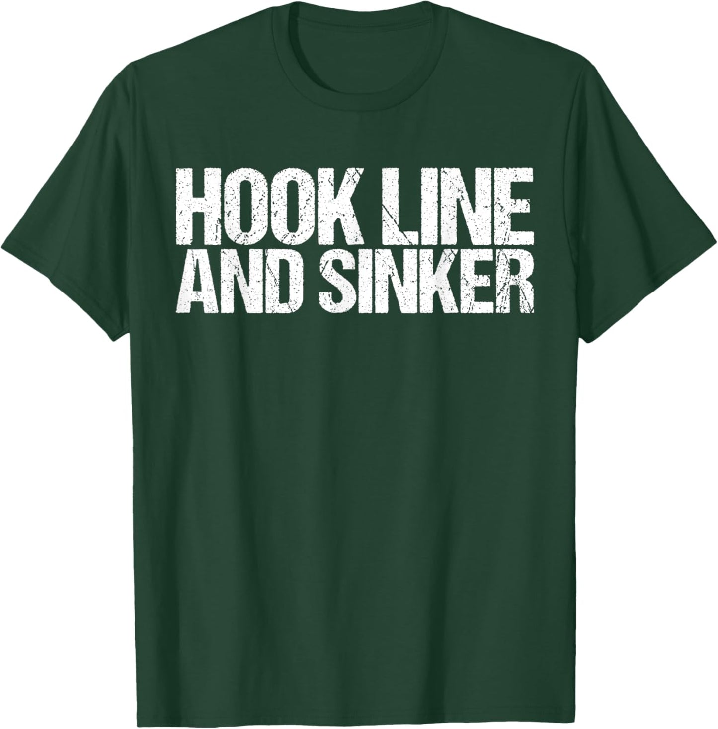 Hook Line And Sinker Shirt Funny Fishing T-Shirt - T-Shirt | Forest
