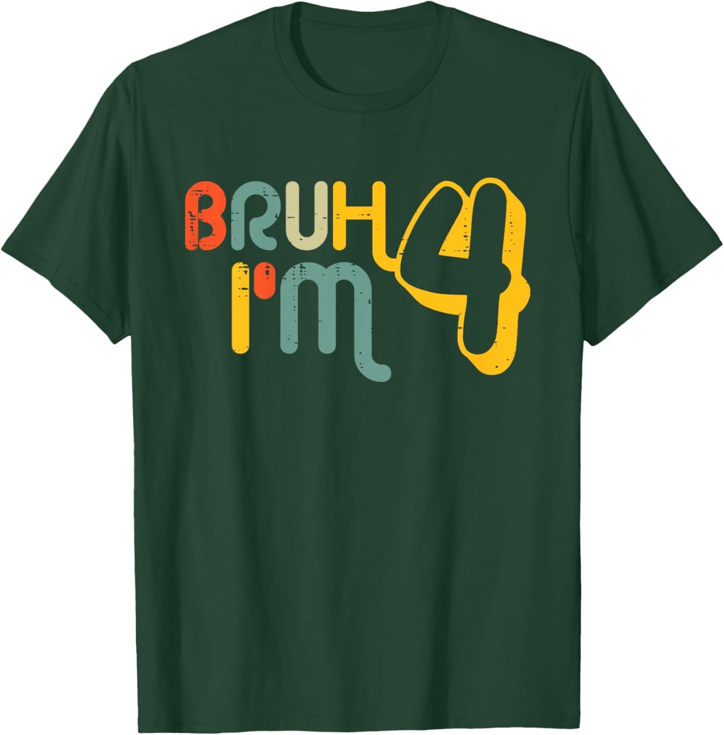Kids 4th Birthday Bruh Im 4 Year Old Bday Meme Boys Girls Kids T-Shirt - T-Shirt | Forest