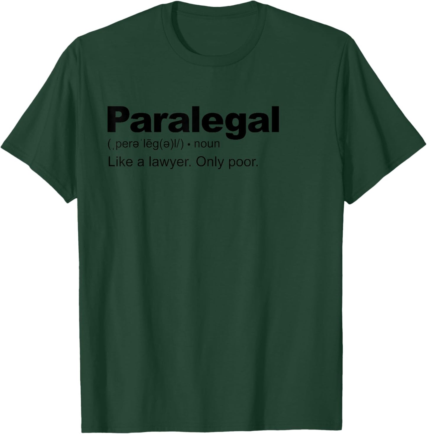 Paralegal Definition T-Shirt - T-Shirt | Forest
