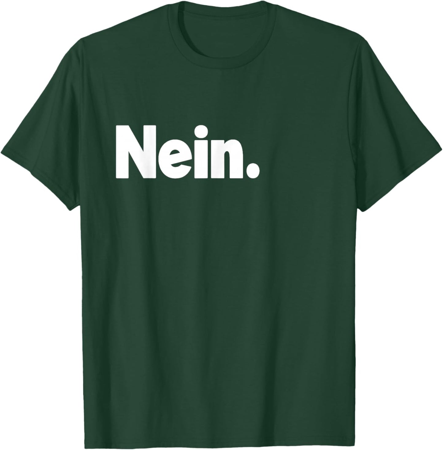 Nein German No Germany Funny T-Shirt - T-Shirt | Forest