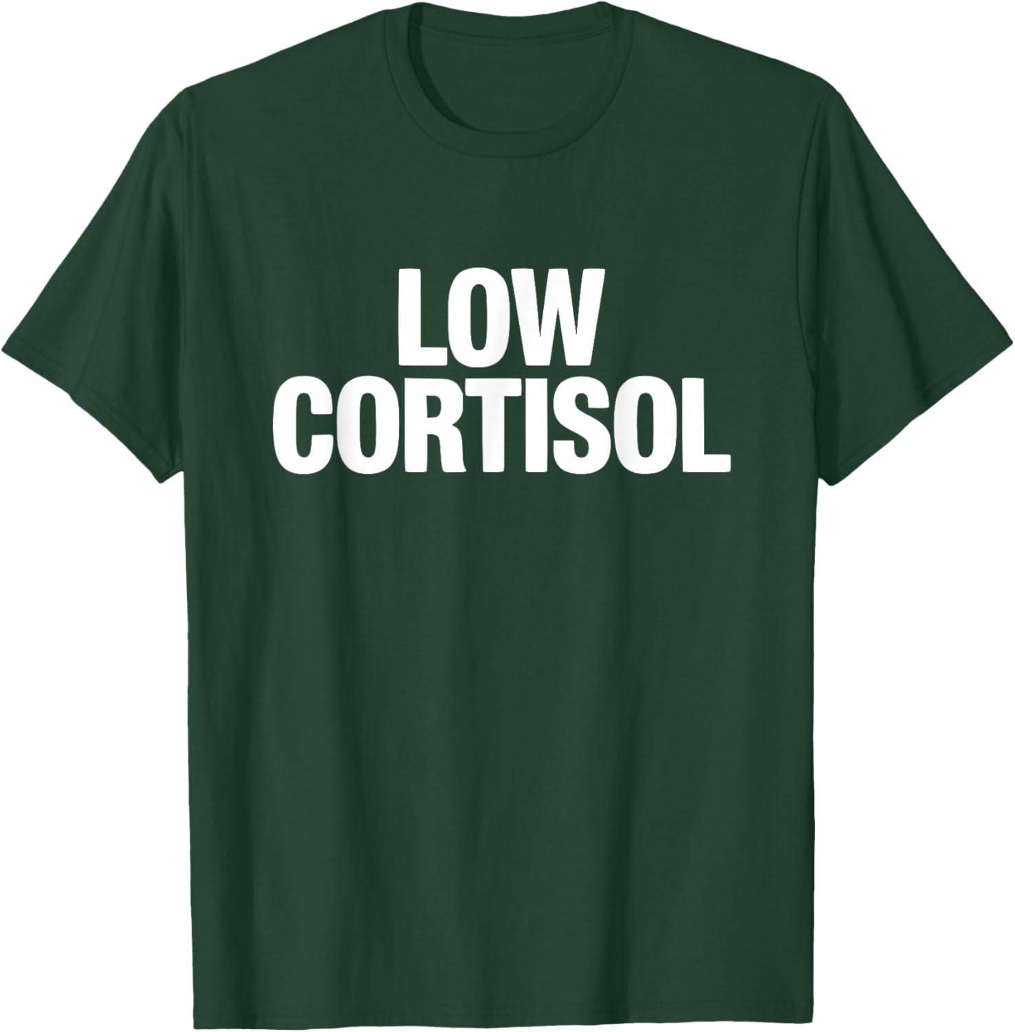Low Cortisol Funny Looksmaxxing T-Shirt - T-Shirt | Forest