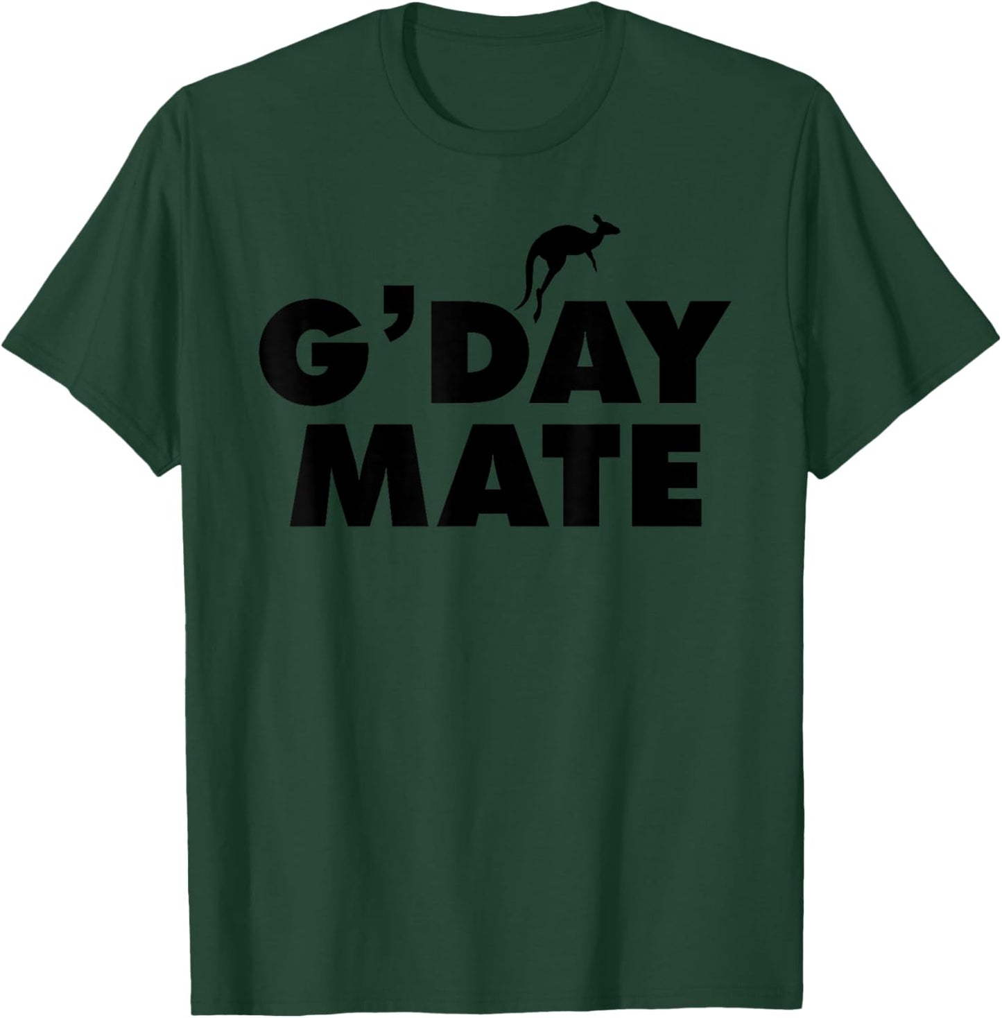 G'Day Mate T-Shirt - T-Shirt | Forest