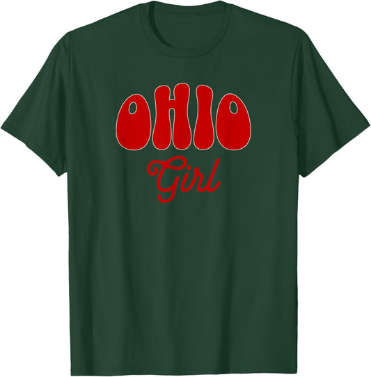 Ohio Girl, Cute Midwest Pride State Home Fun T-Shirt - T-Shirt | Forest