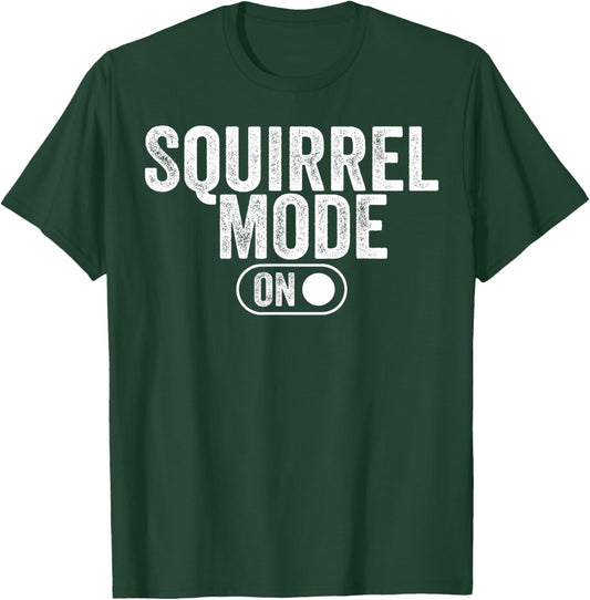Squirrel Mode On Costume Funny Nut Gatherer Idea Animal T-Shirt - T-Shirt | Forest