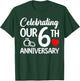 Celebrating Our 6th Wedding Anniversary 6 Year of Marriage T-Shirt - T-Shirt | Forest