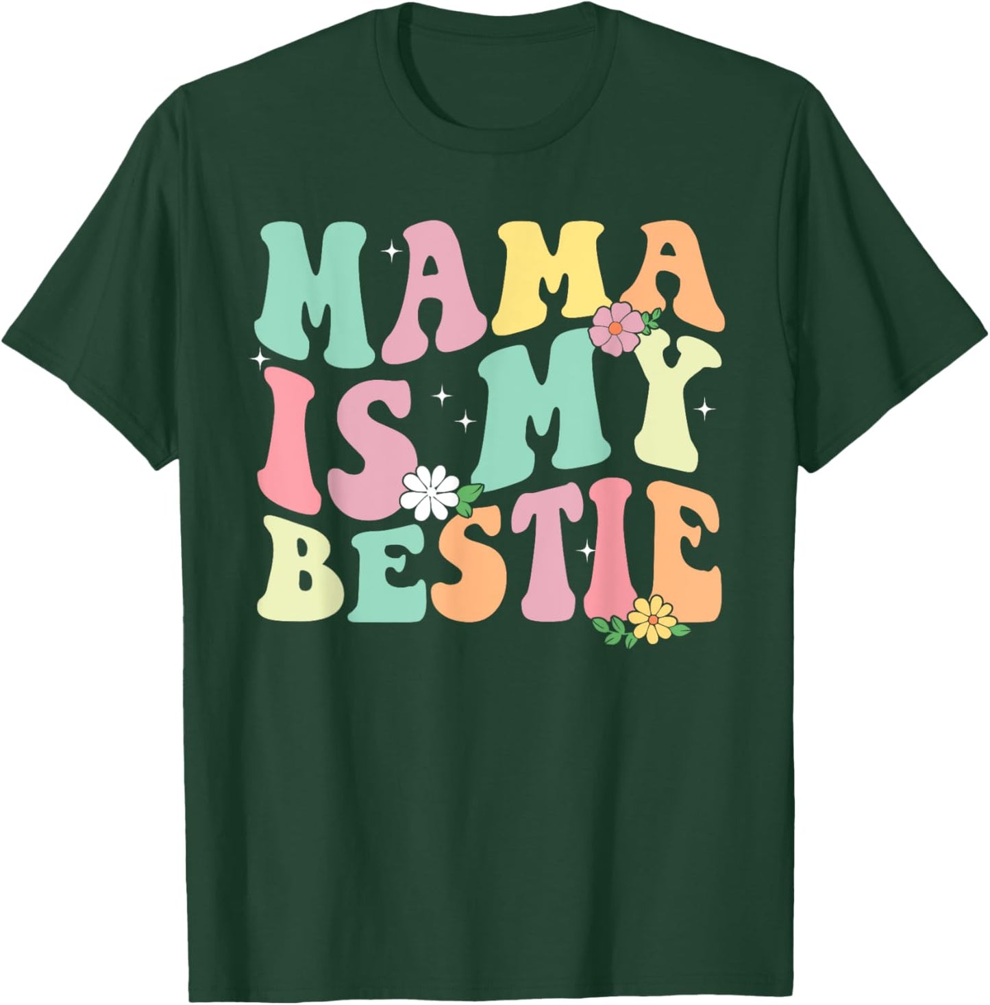 Mama Is My Bestie Funny BFF Mom Mommy Mother Best Friend T-Shirt - T-Shirt | Forest