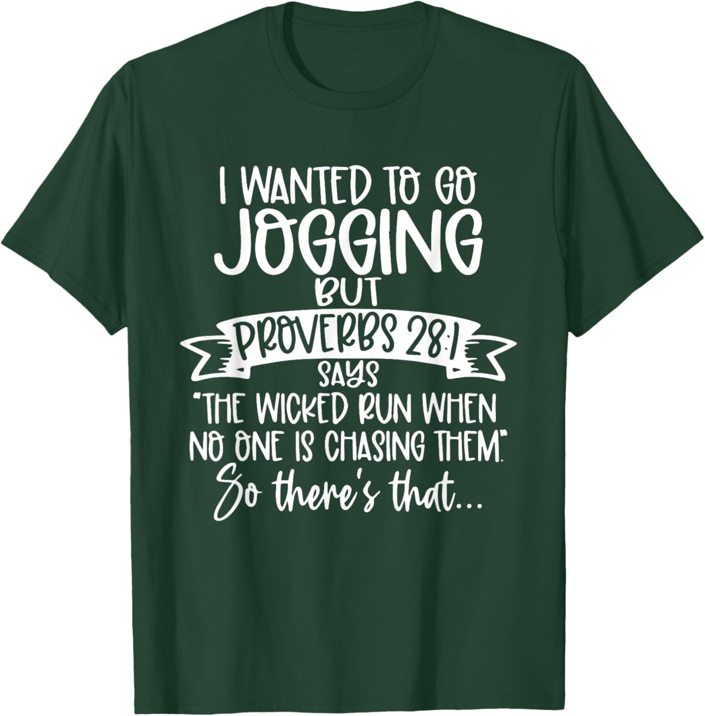 The Wicked Run When No One Is Chasing Funny Religious T-Shirt - T-Shirt | Forest