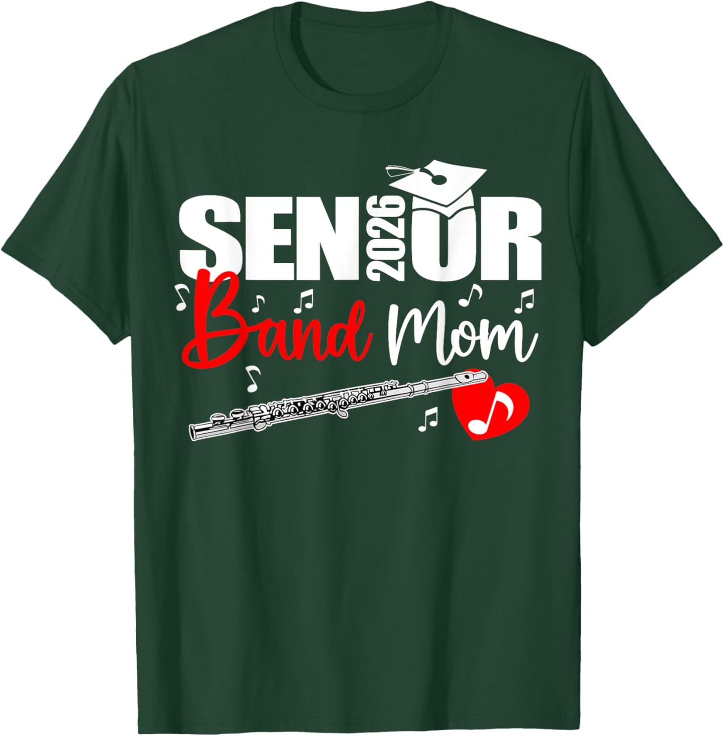 Senior Band Mom 2026 Marching Band Class of 2026 Flute T-Shirt - T-Shirt | Forest
