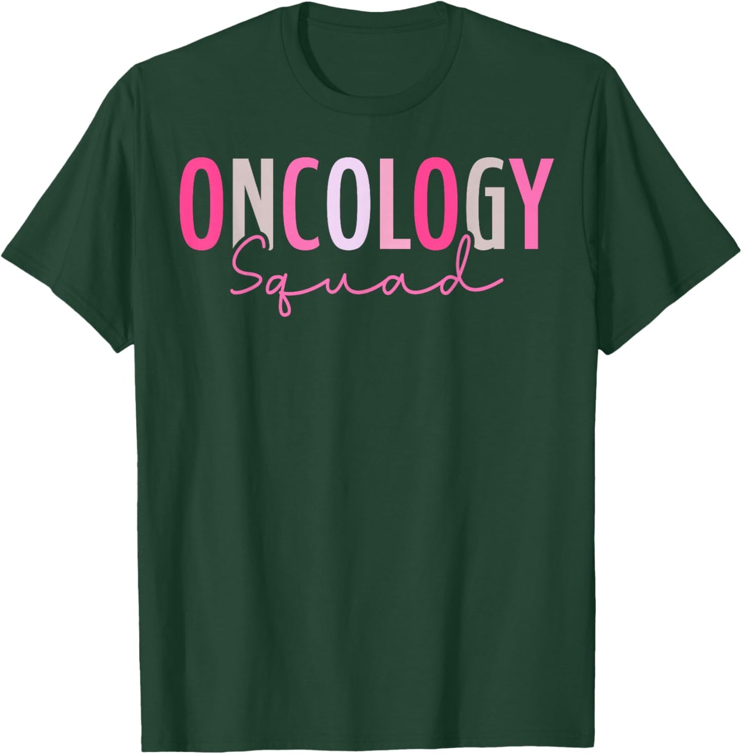 Cute Oncology Squad Oncologist Oncology Nurse T-Shirt - T-Shirt | Forest