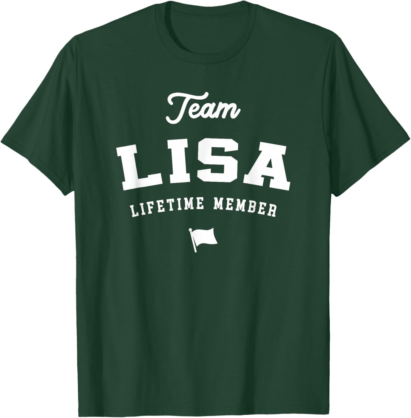 Team Lisa Lifetime Member Funny Name Lisa T-Shirt - T-Shirt | Forest