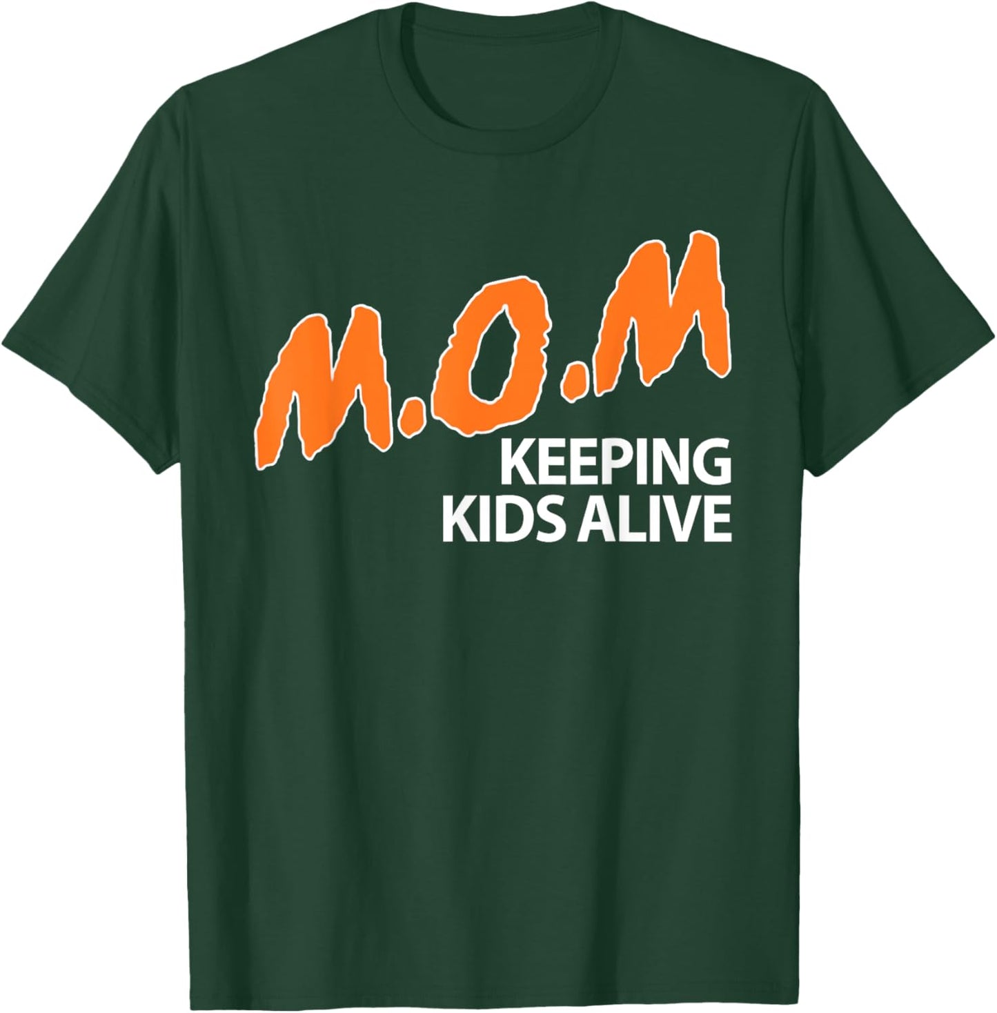 Mom Keeping Kids Alive Funny Saying Quote Women T-Shirt - T-Shirt | Forest