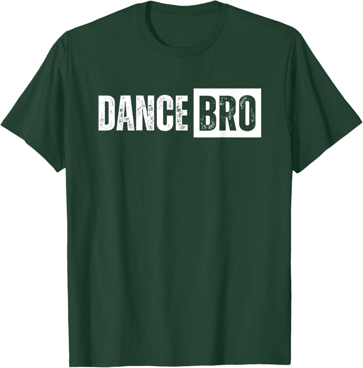 Dance Brother Bro T-Shirt - T-Shirt | Forest